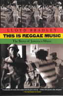 Click to read: This is Reggae Music By Lloyd Bradley